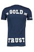 In Gold we Trust T-shirt